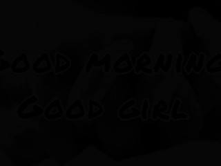 Very Hot ASMR Audio - Good Morning, Good Girl