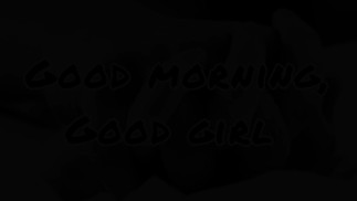 Very Hot ASMR Audio - Good Morning, Good Girl
