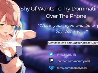 Shy GF wants to try Dominating you over the Phone (Gentle Femdom JOI)