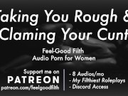 Preview 3 of Facefucked & Degraded After I Find Your Nudes [Erotic Audio for Women, Hard Dom, Dirty Talk]