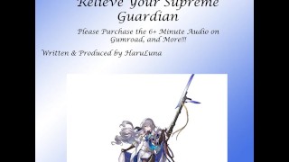 FULL AUDIO FOUND AT GUMROAD - Relieve Your Supreme Guardian