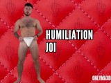 Humiliation JOI
