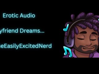 Erotic Audio Your_Boyfriend's Naughty Dreams