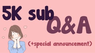 5K Subscriber Q&A