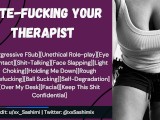 ASMR Roleplay - Hate-Fucking Your Therapist Because She Reminds You Of Your Lousy Ex