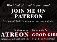 [GoodGirlASMR] Sit On Daddy’s Lap, Let Me Take Your Weight And Make You Gush