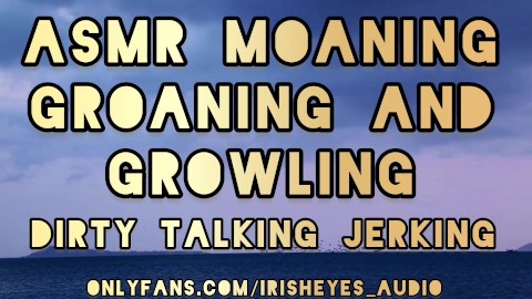 FULL AUDIO - ASMR Moaning, Groaning, Growling Cumshot Big Uncut Dick Jerk Off - Sexy Irish Accent