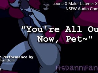 【R18 Helluva Boss Audio RP】 Loona & Octavia Want a New Boy Toy... And They Choose You~ 【FF4M】