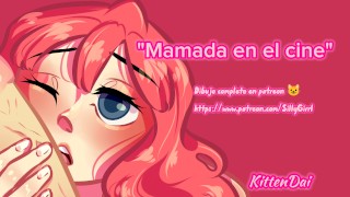 "Mamada en el cine" — KittenDai 🌸💕