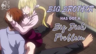 [M4F] Big Brother heeft een probleem met de grote lul [Stiefbroer] [Size Kink] [L-bombs] [Jaloezie]