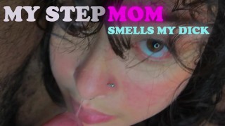Mijn stiefmoeder ruikt mijn pik