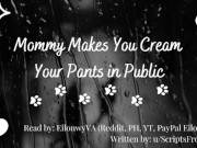 Preview 1 of [F4M] Mommy Makes You Cream Your Pants [Good Boy] [Handjob] [Neck Kisses] [Almost Caught] [Risky]