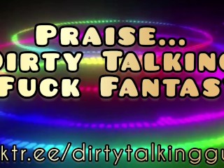 Praise... Dirty Talking Fuck Fantasy ASMR - REAL MALE GROWLING ORGASM