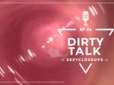 Please, Cum inside my Pussy... Dirty Talk & Hot Pussy spreading and internal camera (Dirty Talk #4)