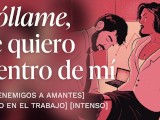 Follando con mi némesis en la oficina [relatos para tocarme] [porno en español]