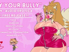 (F4M) "Buy Your Bully" - Audio Porn [HATE FUCK] [HARDCORE]