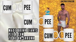 Made drink giants pee & cum to un-shrunk