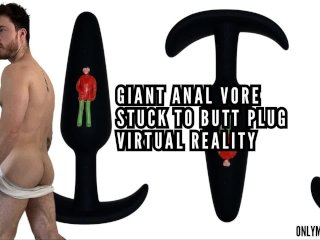 Giant anal vore - stuck to butt plug virtual reality