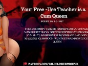 Preview 1 of Your Free Use Teacher is a Cum Slut Queen