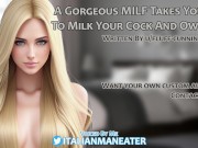 Preview 4 of A Gorgeous MILF Takes You In To Milk Your Cock And Make It Her Property | Audio Roleplay