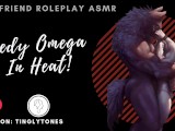 Needy Omega Is In Heat! ASMR Boyfriend [M4F] [M4A]