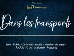 Excite-toi dans les transports, personne ne le saura [audio porn français solo frustration]