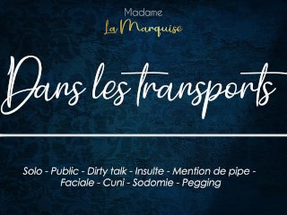 Excite-toi Dans Les Transports, Personne Ne_Le Saura [audio Porn Français_Solo Frustration]