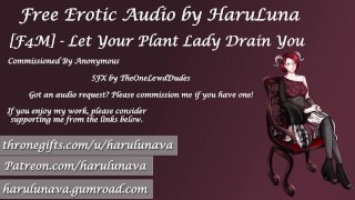 [F4M] - Laissez votre Plant Lady vous vider (demande d’improvisation audio)