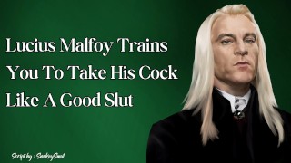 Lucius Malfoy te entrena para tomar su polla como una buena puta