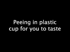 Peeing in plastic cup for you to taste - Screenshot 2 of 16 - Mother