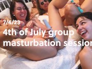 Preview 1 of Had a group masturbation session for the 4th of July