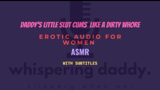 Daddy sneaks around with his dirty slut ASMR Erotic for women