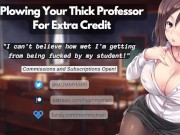 Preview 2 of Plowing Your Thick Professor For Extra Credit