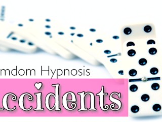 Accidents (Hypnosis By PrincessaLilly)