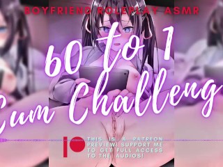60 to 1 Countdown to Cum Challenge!