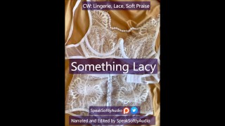 Pillow Talk- I Got Some Lacy Lingerie