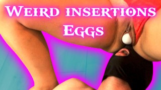 Weird insertions eating pussy eggs