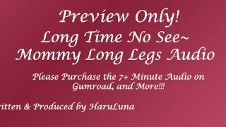 FULL AUDIO FOUND AT GUMROAD - Long Time No See~ Mommy Long Legs Audio