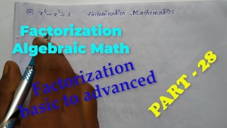Factorization Math Slove by Bikash Edu Care Episode 28