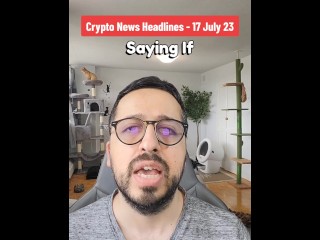 Crypto Market News 17 July 2023 com a Madrasta