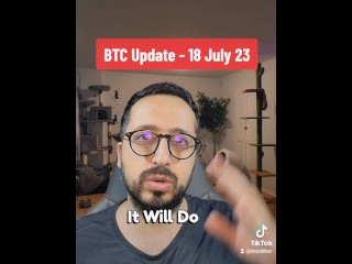 Bitcoin Price Update 18 July 23 with Stepsister