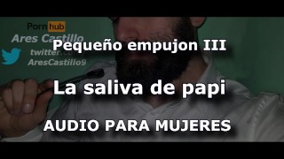 Daddy's Saliva And 2 Minutes To Cum Audio For WOMEN Man's Voice Spain ASMR