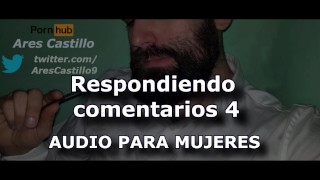 Replying to comments #4 - Audio for WOMEN - Male voice - Spain - ASMR