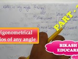 Trigonometrical Ratios of any angle Math Slove By Bikash Educare Episode 2