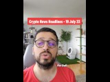 Crypto Market News 19 July 2023 with stepsister