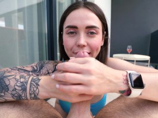 Great Slobbery Blowjob and Hot_Fuck with Sexy Girl_on the Balcony 4K_60FPS