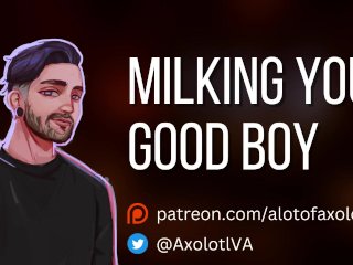 [M4F]_Milking Your_Good Boy Submissive Male_Masturabation ASMR Erotic Audio