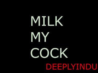 MILKIMG MY COCK WITH YOUR TONGUE (AUDIO_ROLEPLAY) INTENSE_DIRTY NASTY