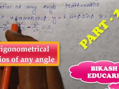 Trigonometrical Ratios of any angle Math Slove By Bikash Educare Episode 21