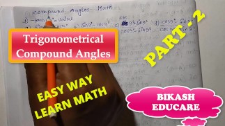 Compound Angles Math Slove By Bikash Educare Episode 2
